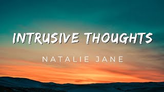 Intrusive Thoughts (Lyrics) - Natalie Jane