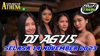 DJ AGUS TERBARU SELASA 14 NOVEMBER 2023 FULL BASS || ATHENA BANJARMASIN