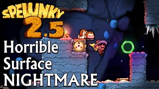 Never Go to the Surface in Spelunky 2.5