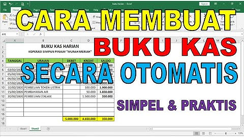 Cara Mudah Membuat Buku Kas Harian Secara Otomatis di Ms Excel