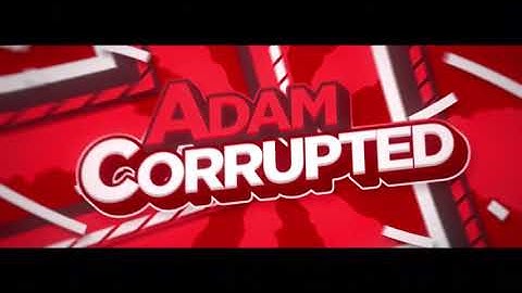 [AE] AdamCorrupted Insane Intro | 2D | pogger