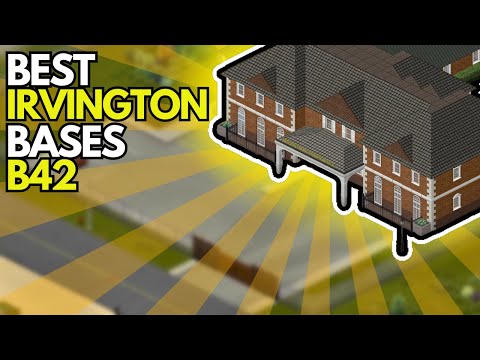 Irvington Base Guide — Build 42's Western Connector Town