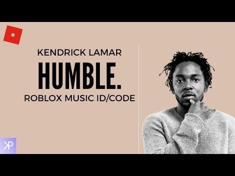 Roblox Roblox Code For Humble By Kendrick Lamar Newww Youtube