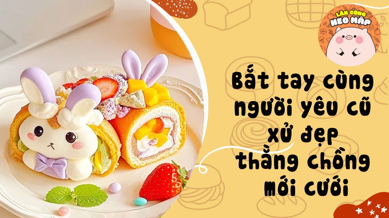 Bắt tay cùng người yêu cũ xử đẹp thằng chồng mới cưới 🐷Blog tâm sự 