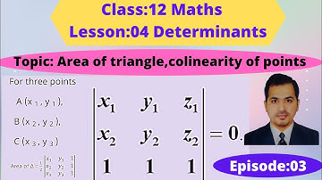 Std :12th Maths ll Ch: 4 Determinants ll Topic : Area of triangle ll colinearity Ii Equation of line