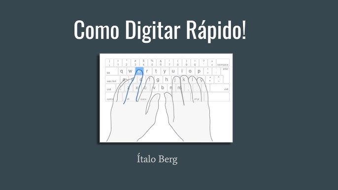 Como Digitar Sem Olhar e Mais Rápido — Parte I 