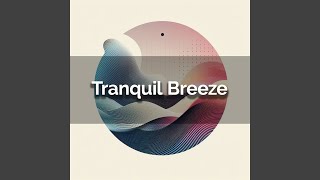 Tranquil Breeze