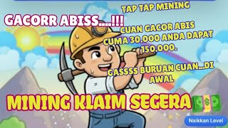 TAP TAP MINING GAME DEPOSIT 30.000 JADI 150.000. screenshot 5
