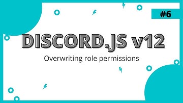 How to Overwrite Role Permissions in Discord.js v12 | Part 6 - Aarav