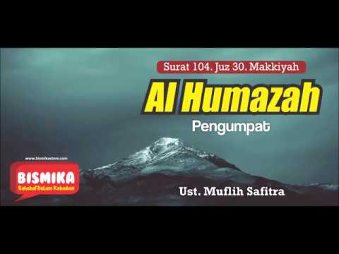 104 Surat Al Humazah - Muflih Safitra - BismikaStore