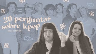 revivendo a tag 20 perguntas sobre kpop com @liastiehler | ni baehr