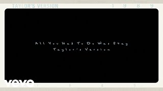 Taylor Swift - All You Had To Do Was Stay (Taylor&#39;s Version) (Lyric Video)