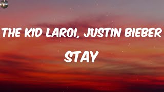 The Kid LAROI, Justin Bieber - Stay (Lyrics)