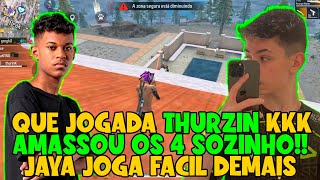 ESSA JOGADA DO THURZIN QUE AMASSOU OS 4, FEZ ELES SEREM BAN DO TREINO KKK -  LOUD JAYA AMASSA MUITO