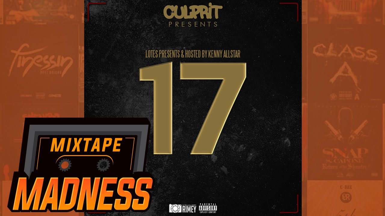Watch Culprit - 17 (Full EP) | @MixtapeMadness on YouTube Watch Culprit - 17 (Full EP) | @MixtapeMadness on YouTube