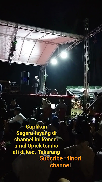 Konser Amal Opick feat Wafiq Azizah di Kecamatan Tekarang, #kalbar