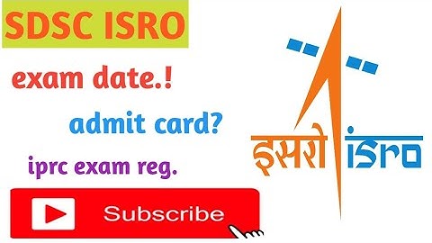 ISRO sdsc exam date|Isro sac exam date 2022||isro exam date|isro result 2022