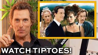 Matthew McConaughey wants you to watch TIPTOES