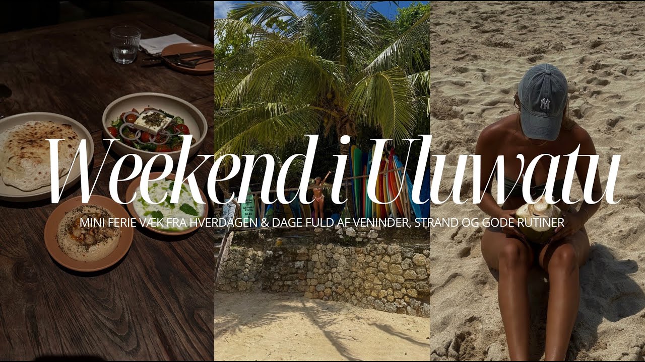 VLOG: weekend tur til Uluwatu