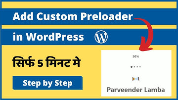 How to Add a Custom Animating Preloader to Your WordPress Website [Hindi]