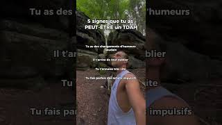 5 signes que tu as PEUT-ÊTRE un TDAH