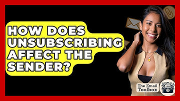 How Does Unsubscribing Affect The Sender? - TheEmailToolbox.com