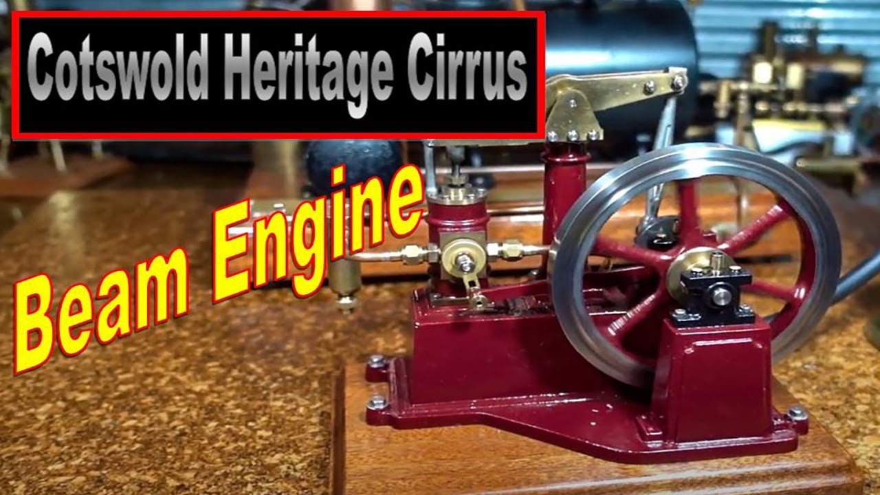 Cotswold Heritage Cirrus Model Steam Beam on Live Steam YouTube
