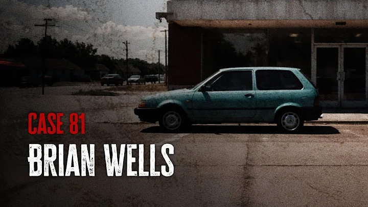 Case 81: Brian Wells