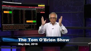 May 2nd Daily Stock Market Recap by Tom O'Brien on TFNN   2016