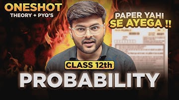 Probability One Shot I Chapter 13 Probability I Class 12 Maths By Ashish Sir By Ashish Sir I Class12