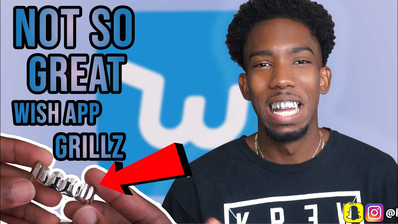 NOT SO GOOD WISH APP GRILLZZ!! (HONEST REVIEW) 🥶🤔😐