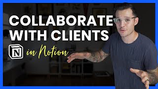 Collaborating with Clients using Notion