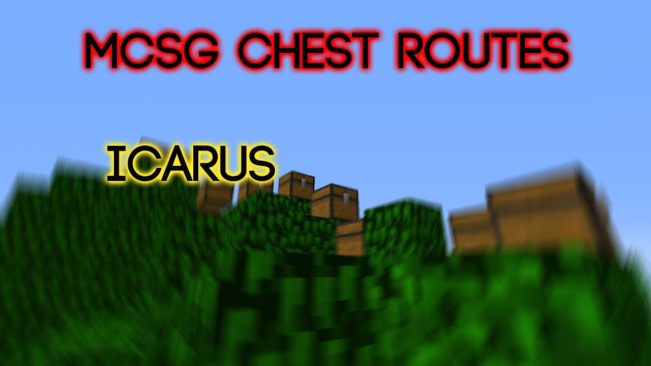 MCSG Chest Routes - Icarus (2 Routes!!)