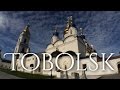 Город Тобольск / The City Of Tobolsk