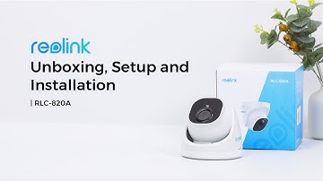 RLC-820A Unboxing, Setup & Installation | Reolink 4K PoE Security Cam with Person/Vehicle Detection