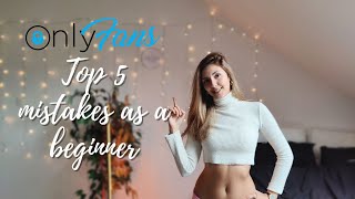 OnlyFans: Top 5 Mistakes New Creators Make