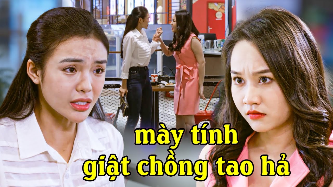 Em Gái Lật Lọng CHỬI CHỊ GIẬT CHỒNG dù bản thân mới là tiểu tam trơ trẽn | Phim Việt Nam 2024