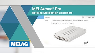 Defining sterilization container | MELAtrace Pro Tutorial