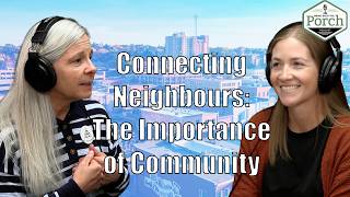 Connecting Neighbours: The Importance of Community