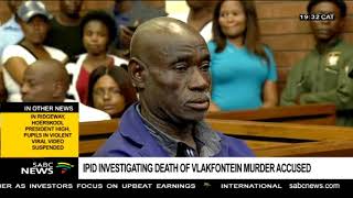 IPID investigates Vlakfontein murder-accused Ernest Mabaso's death