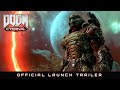 DOOM Eternal – Official Launch Trailer