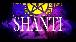 シャンティ(SHANTI)／Covered by紫咲シオン＆猫又おかゆ