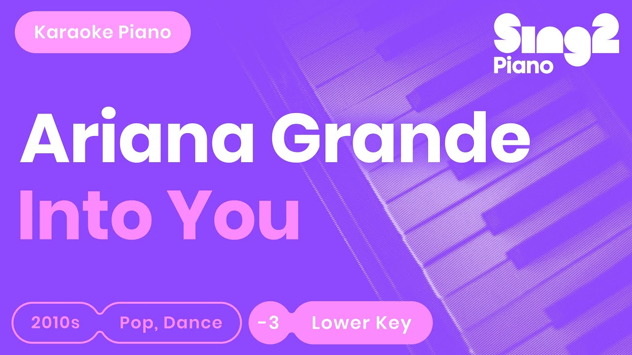Ariana Grande - Into You (Lower Key) Karaoke Piano