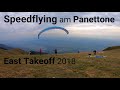 Speedflying am Panettone; East Takeoff 2018