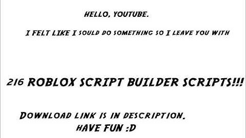 216 Roblox Script Builder Scripts