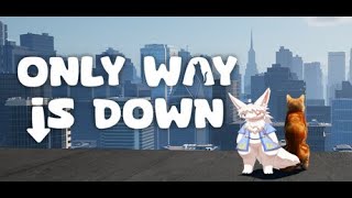 寝てたら…ここ何処やねん…？（Only Way is Down