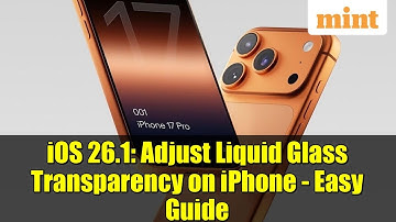 iOS 26.1: Adjust Liquid Glass Transparency on iPhone - Easy Guide
