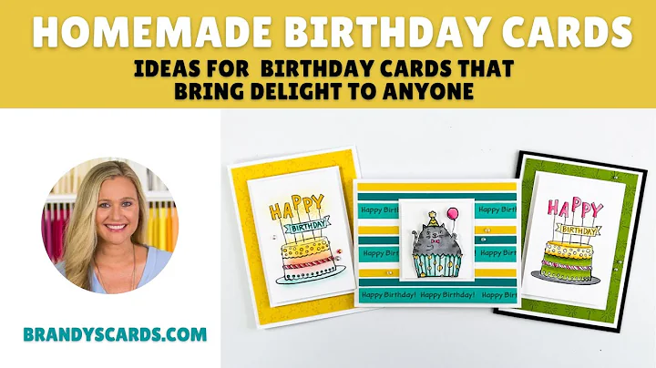 Ideas For Homemade Birthday Cards That Bring Delig...