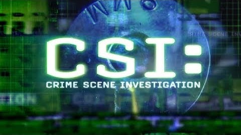Evolution of CSI Intros (Crime Scene Investigation 2000-2015)