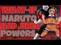 WHAT IF NARUTO HAD JIRENS POWERS Pt. 1